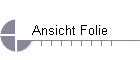Ansicht Folie